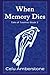 When Memory Dies (Tales of Tasimu)