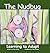 The Nudbug: Learn to adapt ...