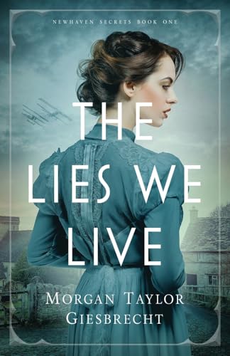 The Lies We Live (Newhaven Secrets)