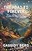 The Road to Forever