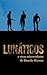 Lunáticos y otros microrrelatos (Spanish Edition)