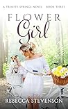 Flower Girl: A Tr...