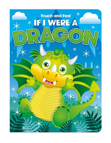 If I Were a Dragon Touch and Feel (Board Book)