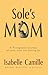 Sole's Mom by Isabelle Camille