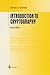 Introduction to Cryptography (Undergraduate Texts in Mathematics)