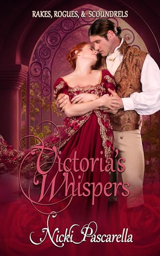 Victoria's Whispers (Rakes, Rogues, & Scoundrels, #2)