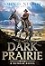 Dark Prairie: A Dunbar West...