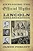 Exploding the Official Myths of the Lincoln Assassination