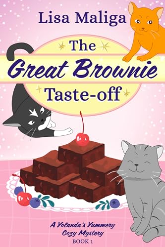 The Great Brownie Taste-off (A Yolanda's Yummery Cozy Mystery Book 1)