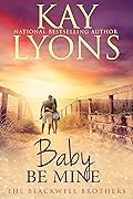 Baby Be Mine (The Blackwell Brothers #1) 