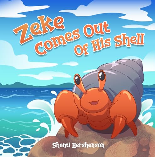 Zeke Comes Out of His Shell (Kindle Edition)