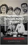 The Unsolved Setagaya Family Tragedy: Echoes of Silence: A True Story Family Murder