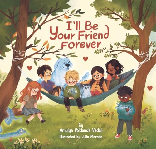 I'll Be Your Friend Forever: A Heartfelt Message From Across the Rainbow Bridge (Kindle Edition)