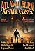 Or All Will Burn: At All Co...