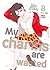 My charms are wasted, Vol. 8