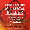 Confession of a Serial Killer: The Untold Story of Dennis Rader, the BTK Killer