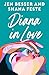 Diana in Love (Dirty Diana, #2)