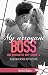 My arrogant boss: Une renco...