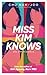 Miss kim knows and other stories
