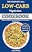 The Complete 2024 Low-Carb Vegetarian Cookbook: Delicious and Nutritious Low-Carb Vegetarian Recipes for Healthier You
