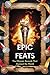 Epic Feats: The Olympic Rec...