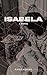 Isabela: A Novel