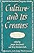 Culture and Its Creators: Essays in Honor of Edward Shils