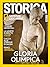 Storica National Geographic #186 | GLORIA OLIMPICA (Italian Edition)