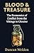 Blood and Treasure: The Eco...