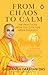 From Chaos to Calm: 108 Practices from the Gita for Inner Balance