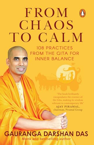 From Chaos to Calm: 108 Practices from the Gita for Inner Balance (Kindle Edition)