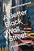 A Better Black Wall Street:...
