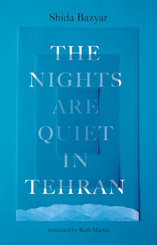 The Nights Are Quiet in Tehran (Kindle Edition)