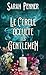 Le cercle occulte des gentlemen
