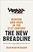 The New Breadline: Hunger and Hope in the 21st Century