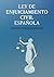 LEY DE ENJUICIAMIENTO CIVIL ESPAÑOLA by Cortes Españolas