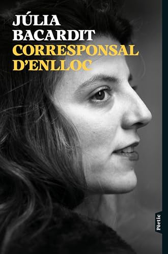 Corresponsal d'enlloc: Un testimoni vital i periodístic a la perifèria d'Europa (Paperback)