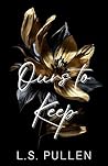 Ours to Keep (Ours Duet Book 2)