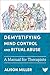 Demystifying Mind Control and Ritual Abuse: A Manual for Therapists