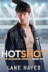 Hotshot by Lane Hayes