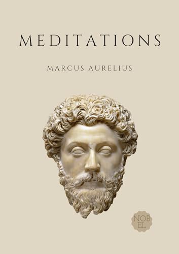 Meditations - Marcus Aurelius: New Translation of Roman Philosophy