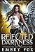 Rejected Darkness (Halos an...