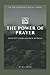 The Power of Prayer: Insigh...