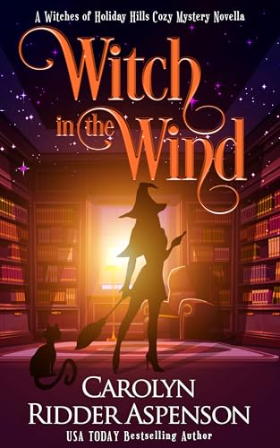 Witch in the Wind (The Witches of Holiday Hills #20)