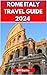 ROME ITALY TRAVEL GUIDE 202...