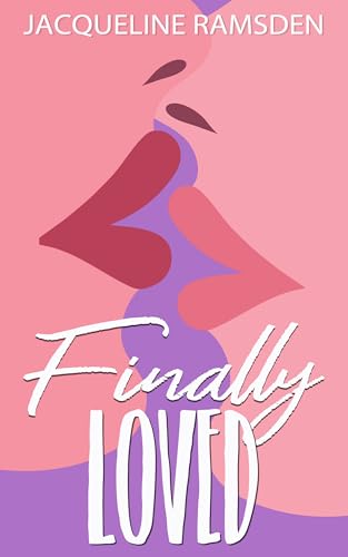 Finally Loved (Kindle Edition)