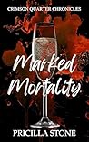 Marked Mortality
