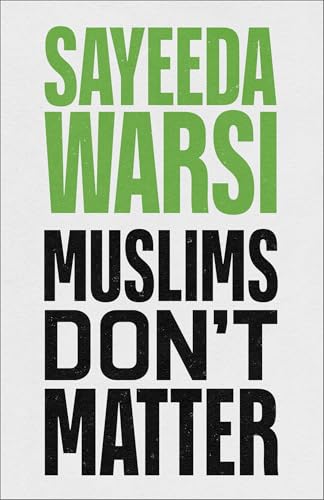 Muslims Don't Matter (Kindle Edition)