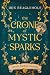 The Crone of Mystic Sparks (Myrtlewood Crones #4)
