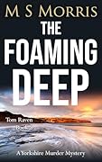 The Foaming Deep (DCI Tom Raven #8)
